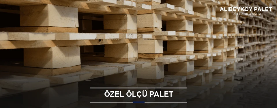 Alibeyköy Projeye Özel Palet