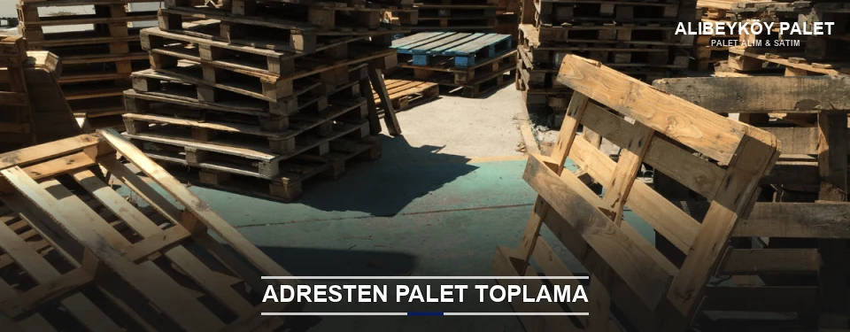 Alibeyköy Toplu Palet Alımı
